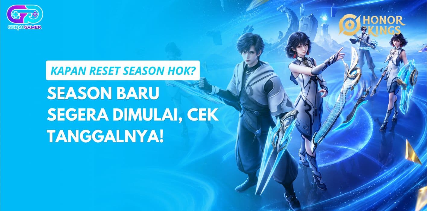Kapan Reset Season HOK? Season Baru Segera Dimulai, Cek Tanggalnya!