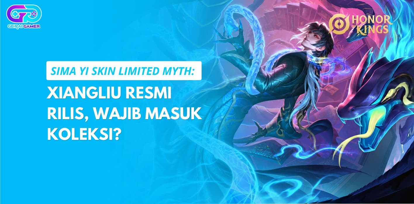 Sima Yi Skin Limited Myth: Xiangliu Resmi Rilis, Wajib Masuk Koleksi?