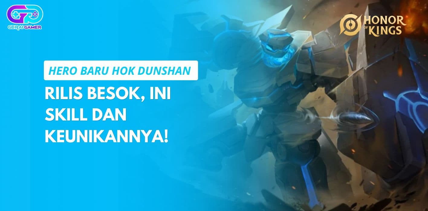 Hero Baru HOK Dunshan Rilis Besok, Ini Skill dan Keunikannya!