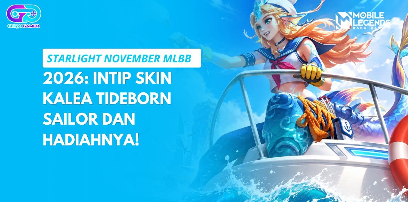 Starlight November MLBB 2026: Intip Skin Kalea Tideborn Sailor dan Hadiahnya!