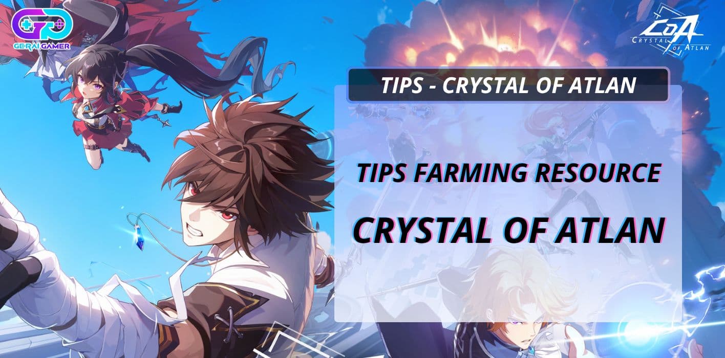 Tips Farming Resource di Crystal of Atlan Tanpa Ribet