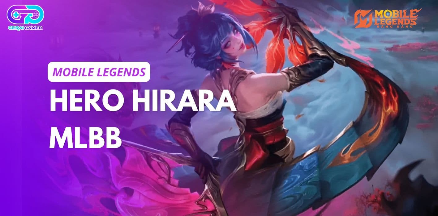 Hero Hirara Resmi Rilis! Intip Skill, Role, dan Build Paling Sakit