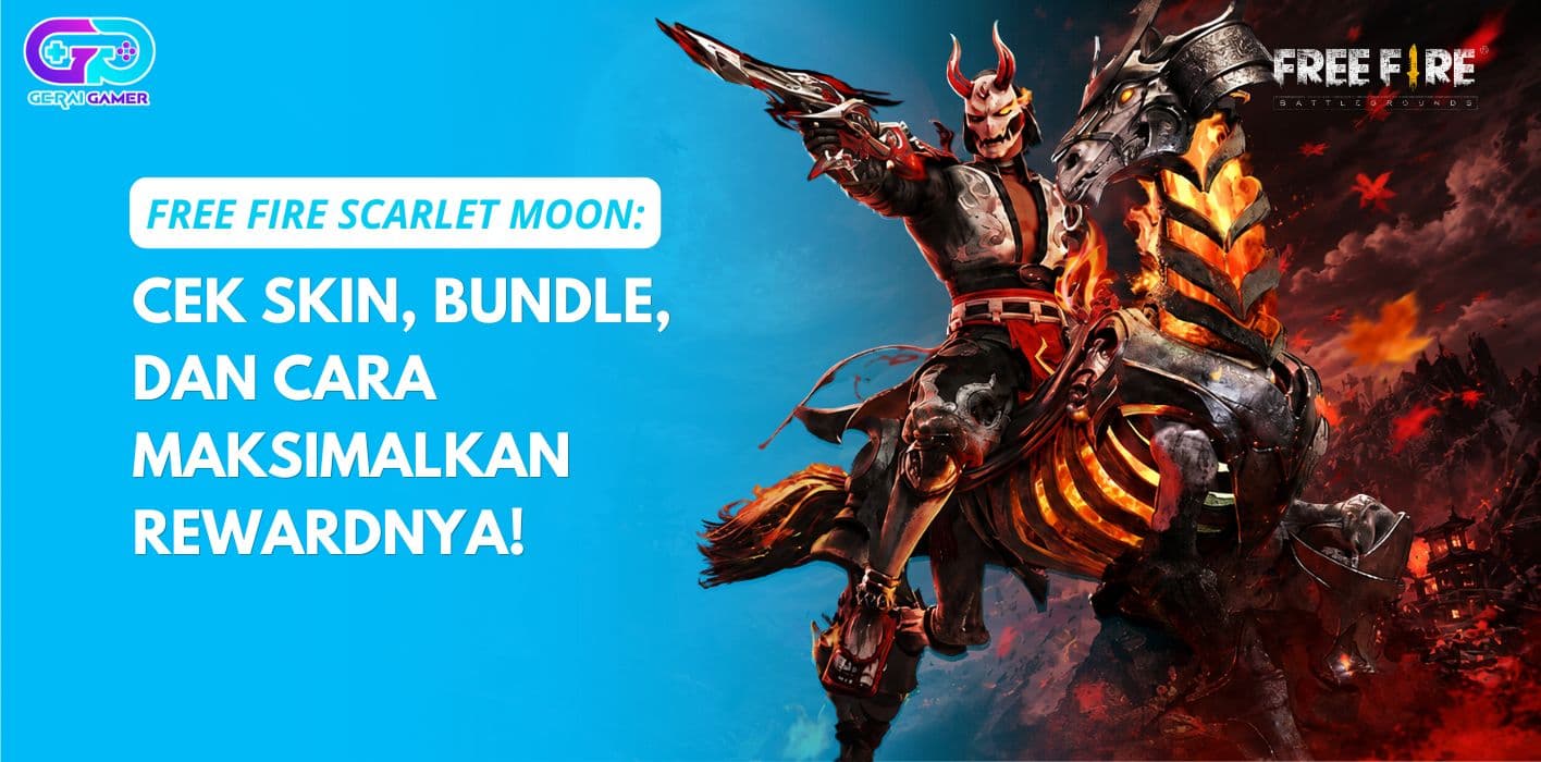 Free Fire Scarlet Moon: Cek Skin, Bundle, dan Cara Maksimalkan Rewardnya!