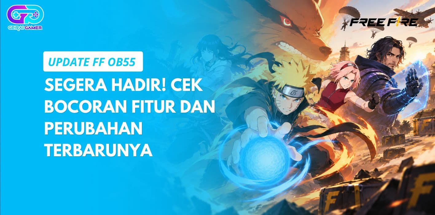 Update FF OB55 Segera Hadir! Cek Bocoran Fitur dan Perubahan Terbarunya