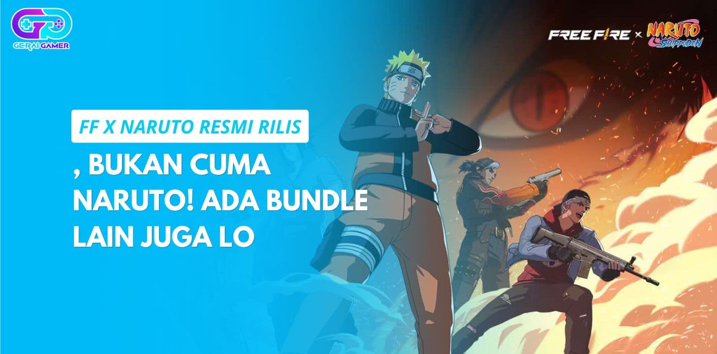 FF x Naruto Resmi Rilis, Bukan Cuma Naruto! Ada Bundle Lain Juga Lo