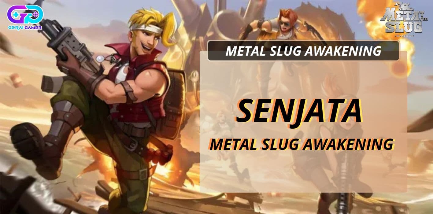 Senjata Metal Slug Awakening Terbaik: Mana yang Paling Sakit?