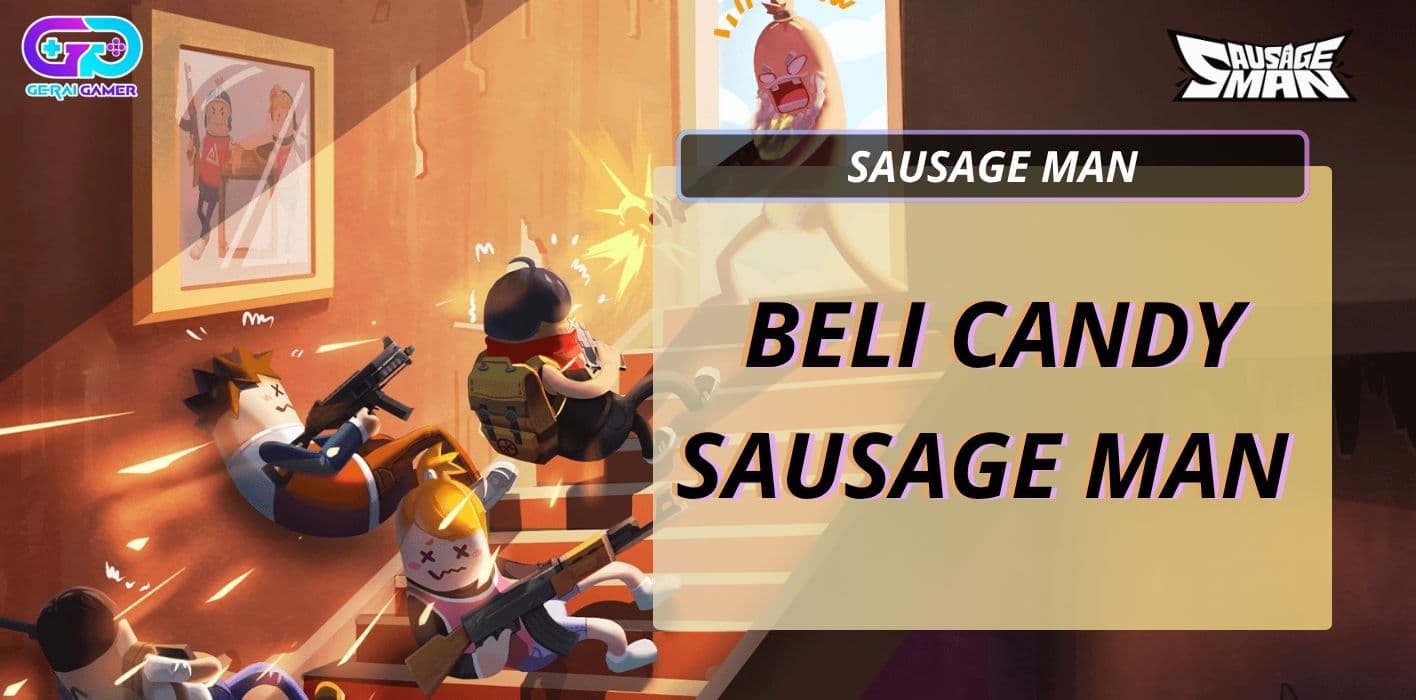 Sausage Man: Senjata Paling OP yang Sering Dipakai Pro Player