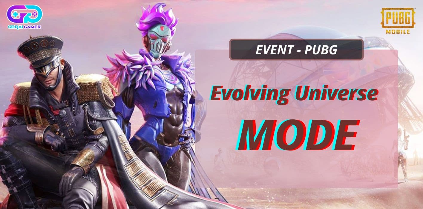 Evolving Universe Mode PUBG: Zona Nggak Bisa Ditebak!