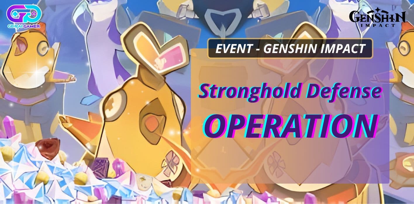 Operation Stronghold Defense Panduan Lengkap + Detail Event (Wajib Tahu!)