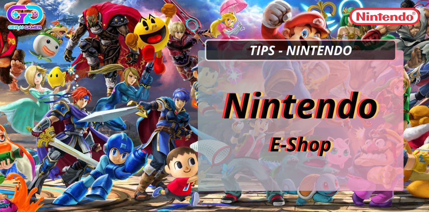 Nintendo eShop: Cara Beli Game Digital Tanpa Ribet!