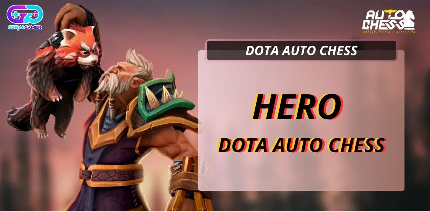 Dota Auto Chess Tier List: Hero Terkuat yang Wajib Kamu Pilih!