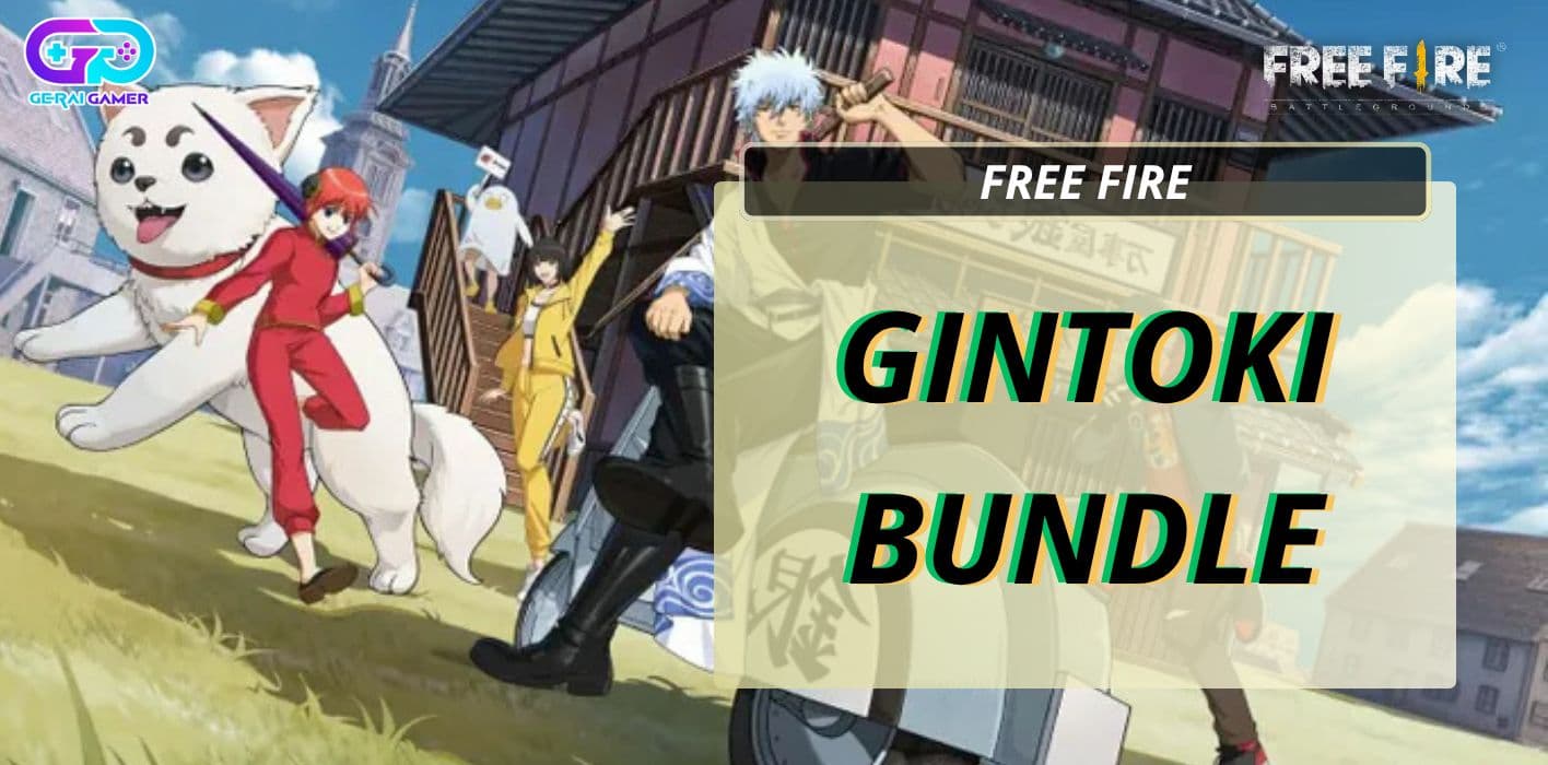 Gintoki Bundle Free Fire Resmi Rilis? Ini Bocoran dan Faktanya!